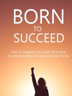 cover image of Born to Succeed